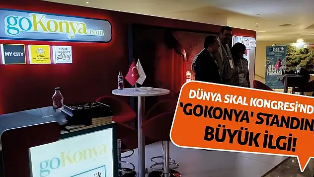 Dünya Skal Kongresi'nde 'goKonya' standına büyük ilgi!
