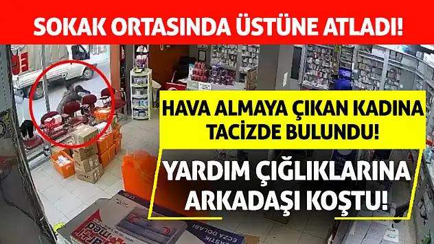 Eczane Önünde Dehşet! Hava Almaya Çıkan Genç Kadının Üzerine Atladı!