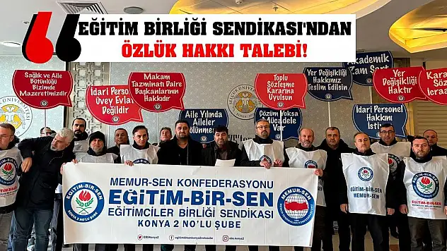 Eğitim Birliği Sendikası'ndan Özlük Hakkı Talebi!