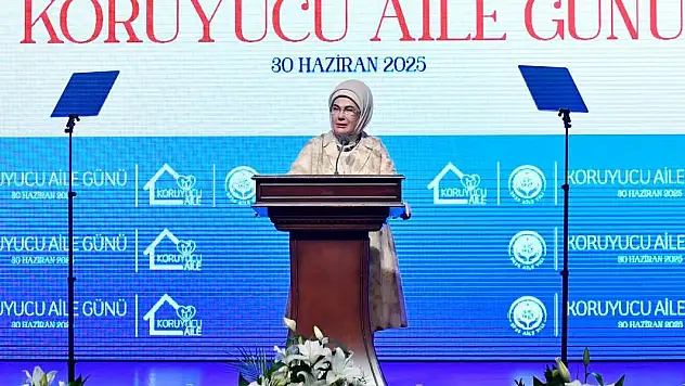 Emine Erdoğan: Koruyucu Aile Sistemi'nin tüm dünyada yaygınlaşması elzemdir