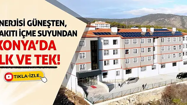 Enerjisi Güneşten, Yakıtı İçme Suyundan! Konya'da İlk Ve Tek!