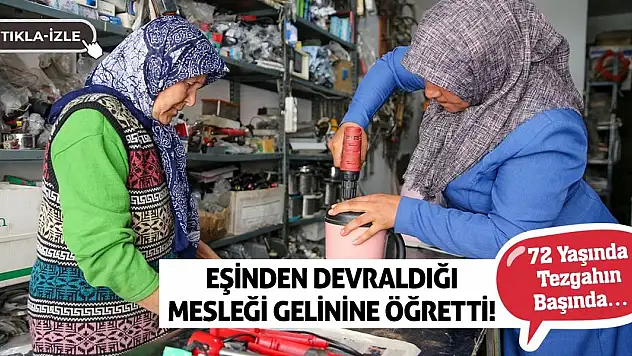 Eşinden Devraldığı Mesleği Gelinine Öğretti! 72 Yaşında Tezgahın Başında…
