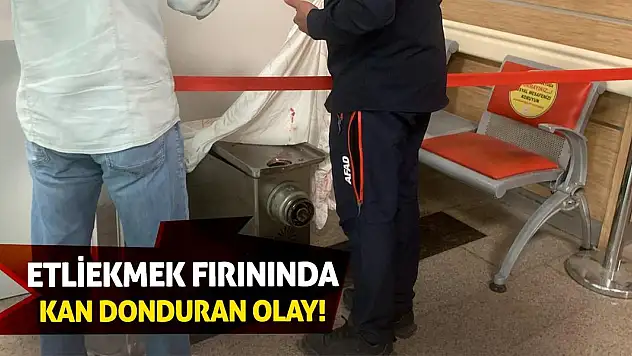 Etliekmek Fırınında Kan Donduran Olay!