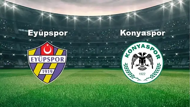 Eyüpspor - Konyaspor (Canlı İzle)