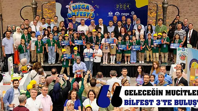 Geleceğin Mucitleri BİLFEST 3'te Buluştu