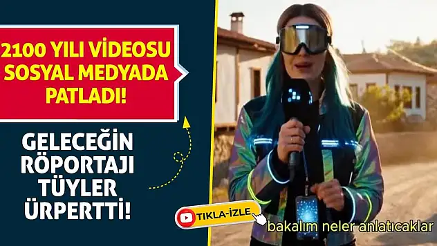 Geleceğin Röportajı Tüyler Ürpertti! 2100 Yılı Videosu Sosyal Medyada Patladı