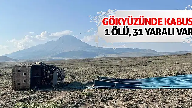 Gökyüzünde Kabus! 1 Ölü, 31 Yaralı Var