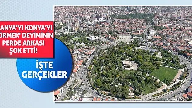 'Hanya'yı Konya'yı Görmek' Deyiminin Perde Arkası Şok Etti! İşte Gerçekler...