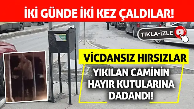 Hırsızlar Yıkılan Caminin Hayır Kutularına Dadandı!