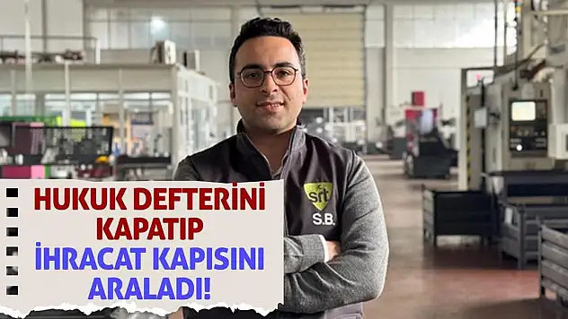 Hukuk Defterini Kapatıp İhracat Kapısını Araladı!