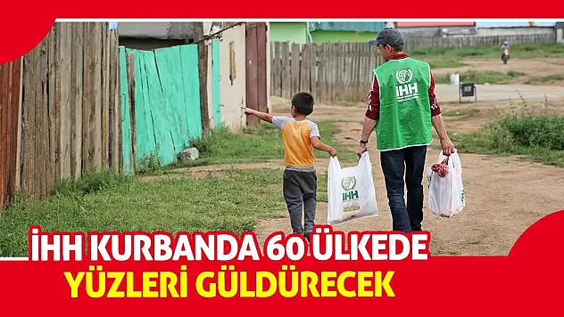 İHH Kurbanda 60 Ülkede Yüzleri Güldürecek!