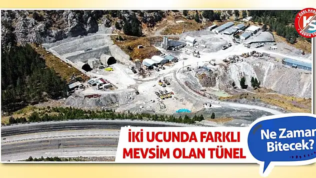 İki Ucunda Farklı Mevsim Olan Tünel Ne Zaman Bitecek?
