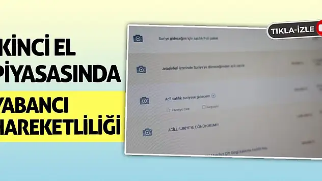 İkinci el piyasasında yabancı hareketliliği!