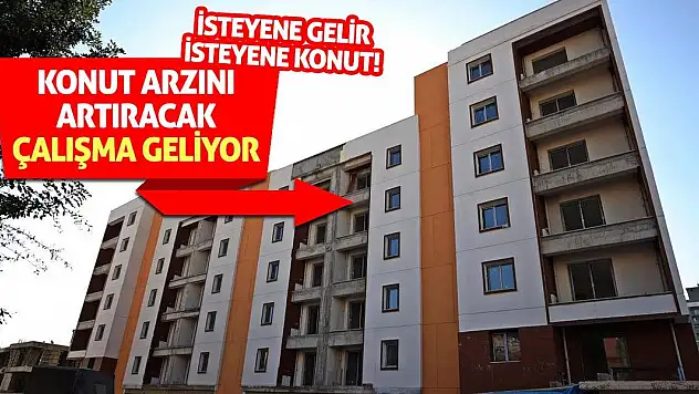 İsteyene gelir, isteyene konut! Konut arzını artıracak çalışma geliyor!