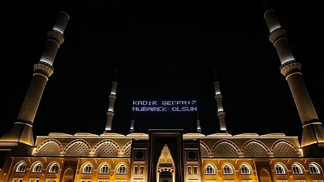 Kadir Gecesi pazartesi günü idrak edilecek