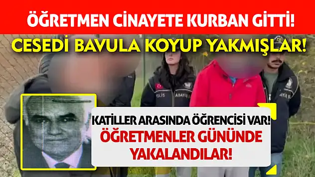 Kan donduran cinayet! Öğretmeni bavula koyup yakmışlar!