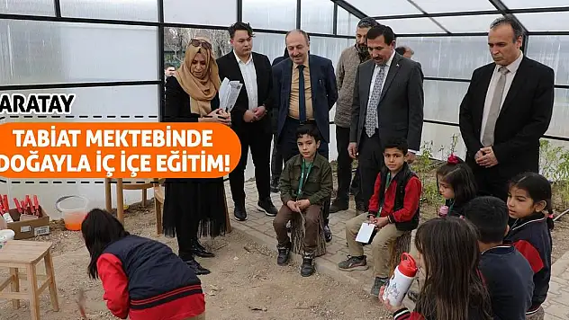 Karatay Tabiat Mektebinde Doğayla İç İçe Eğitim!