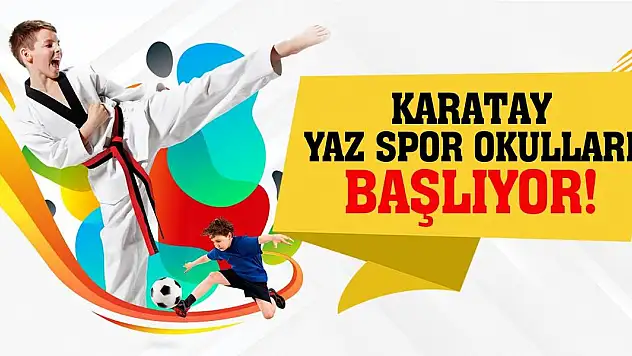 Karatay Yaz Spor Okulları Başlıyor!