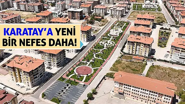 Karatay'a Yeni Bir Nefes Daha!