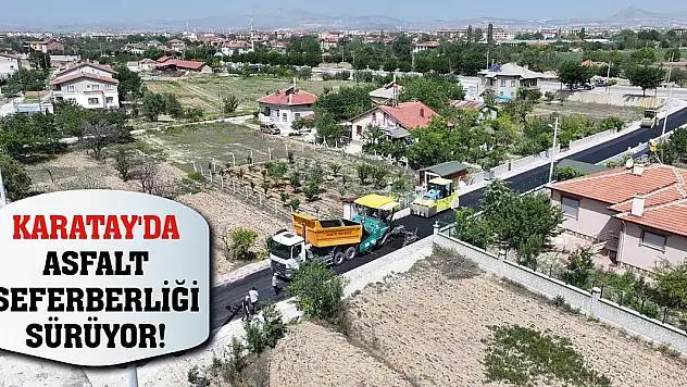 Karatay'da asfalt seferberliği sürüyor