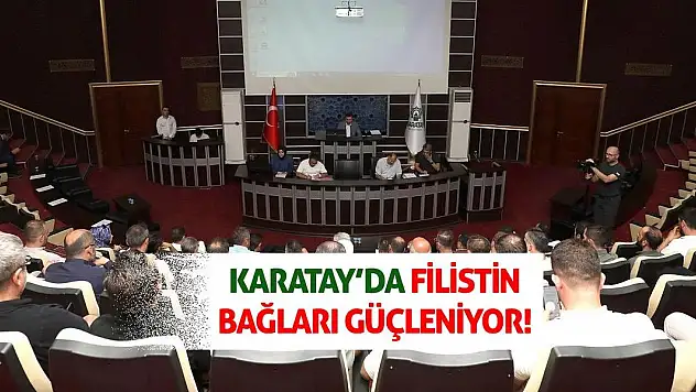 Karatay'da Filistin Bağları Güçleniyor!