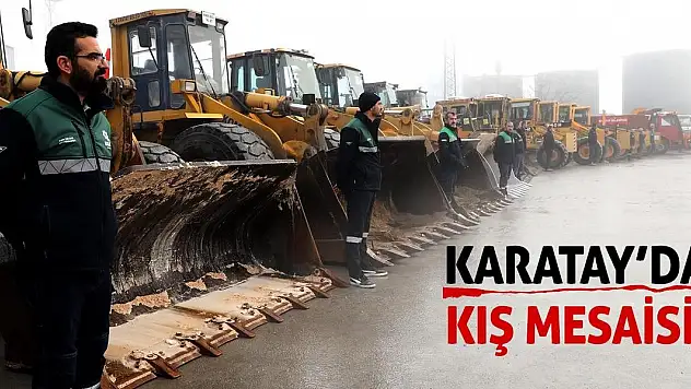 Karatay'da kış mesaisi!
