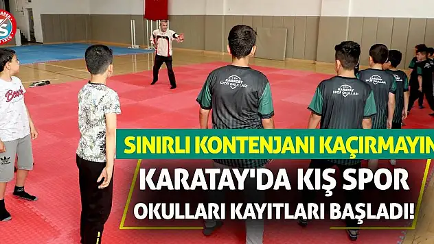 Karatay'da Kış Spor Okulları Kayıtları Başladı! Sınırlı Kontenjanı Kaçırmayın!