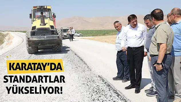 Karatay'da Standartlar Yükseliyor!