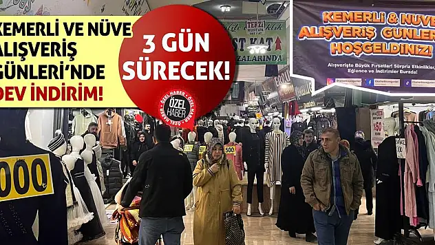 Kemerli ve Nüve Alışveriş Günleri'nde Dev İndirim! 3 Gün Sürecek!