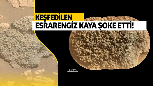Keşfedilen esrarengiz kaya şoke etti!
