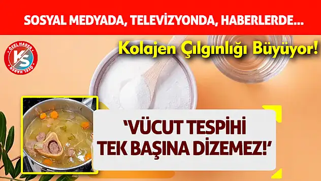 Kolajen Çılgınlığı Büyüyor! Uzmanlar Uyardı, 'Sadece Takviye Yetmez!'