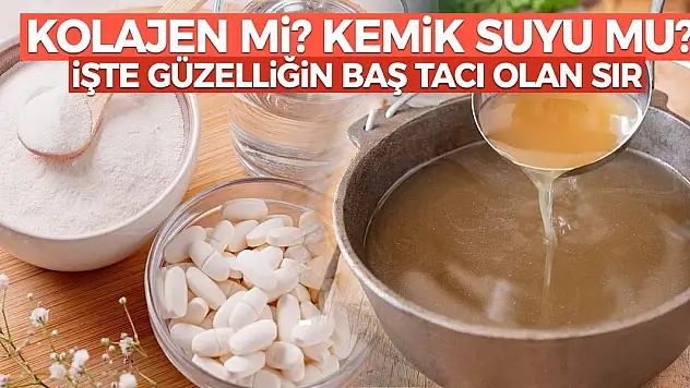Kolajen Mi? Kemik Suyu Mu? İşte Güzelliğin Baş Tacı Olan Sır…