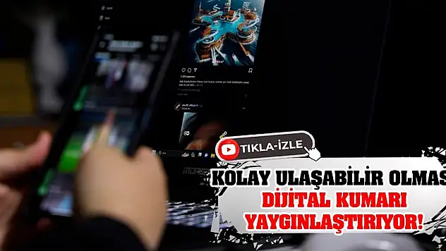 Kolay ulaşabilir olması dijital kumarı yaygınlaştırıyor!