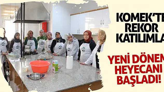 KOMEK'te Rekor Katılımla Yeni Dönem Heyecanı Başladı!