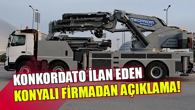 Konkordato İlan Eden Konyalı Firmadan Açıklama!