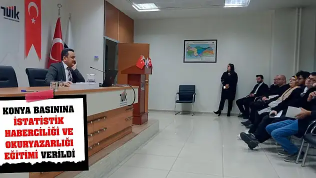 Konya basınına İstatistik Haberciliği ve Okuryazarlığı eğitimi verildi