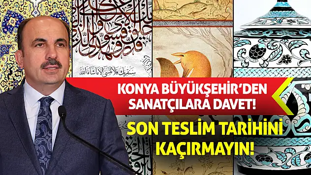 Konya Büyükşehir'den Sanatçılara Davet! Son Teslim Tarihini Kaçırmayın