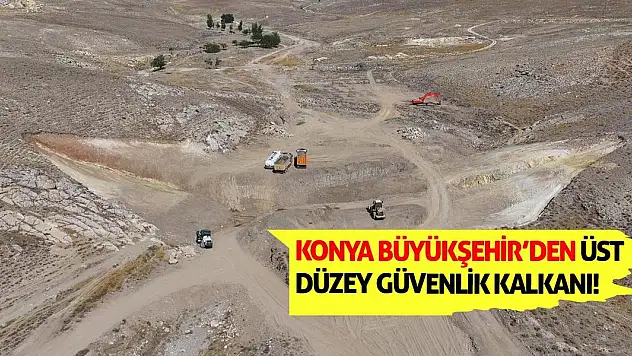 Konya Büyükşehir'den Üst Düzey Güvenlik Kalkanı!