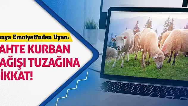 Konya Emniyeti'nden Uyarı: Sahte Kurban Bağışı Tuzağına Dikkat!