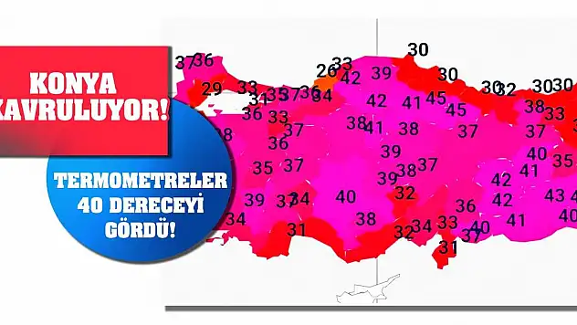 Konya kavruluyor! Termometreler 40 dereceyi gördü!