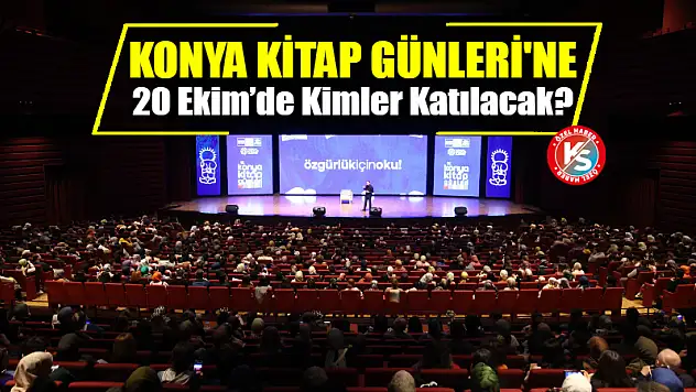 Konya Kitap Günleri'ne 20 Ekim'de Kimler Katılacak?