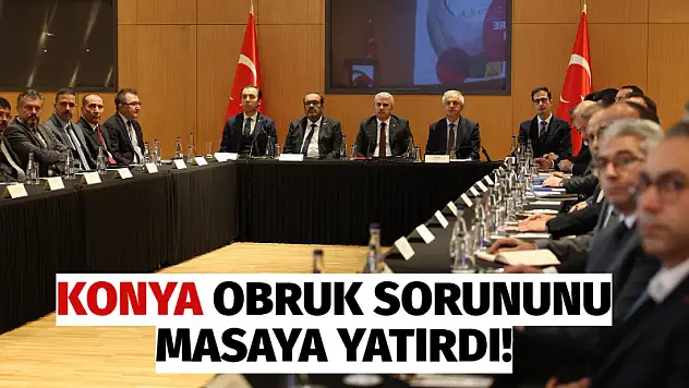Konya Obruk Sorununu Masaya Yatırdı!