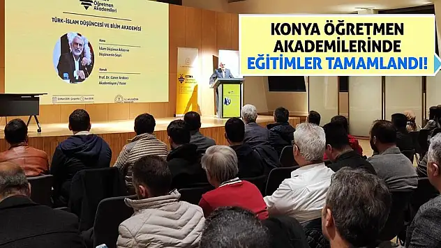 Konya Öğretmen Akademilerinde Eğitimler Tamamlandı