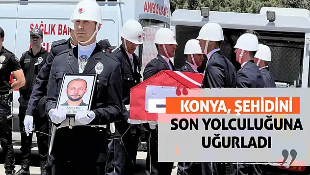 Konya, Şehidini Son Yolculuğuna Uğurladı