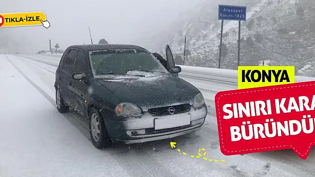 Konya sınırı kara büründü!