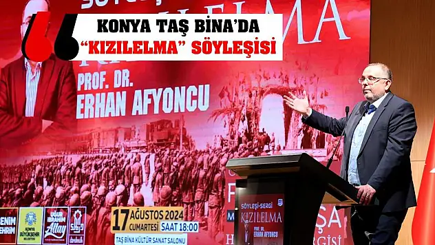 Konya Taş Bina'da 'Kızılelma' Söyleşisi