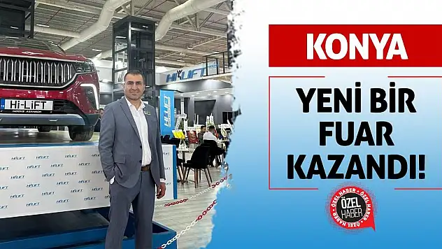 Konya Yeni Bir Fuar Kazandı!