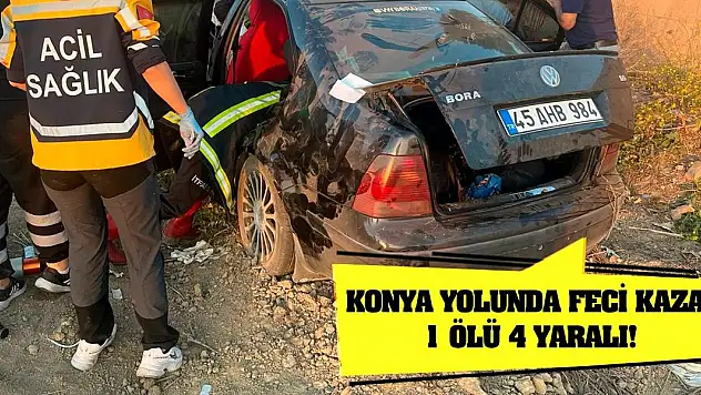 Konya Yolunda Feci Kaza! 1 Ölü 4 Yaralı!