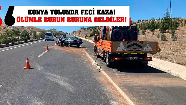 Konya yolunda feci kaza! Ölümle burun buruna geldiler!