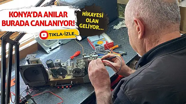 Konya'da Anılar Burada Canlanıyor! Hikayesi Olan Geliyor…